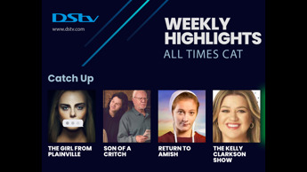 DSTV WEEKLY HIGHLIGHTS 14-20 July 2023