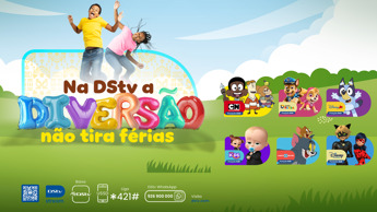 Férias, minhas queridas férias… com a DStv!