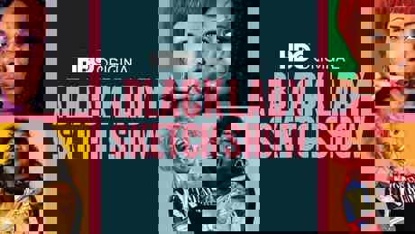 Black Lady Sketch Show