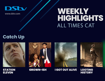 DSTV WEEKLY HIGHLIGHTS 28 July – 3 August 2023