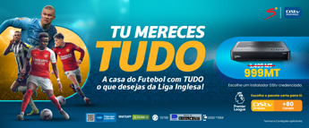 A ‘Nova Época de Futebol’ europeu de 2024/25 está a chegar: Todo o futebol que quiser está na DStv!