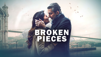 Coming Soon: “Broken Pieces” – A Turkish Drama